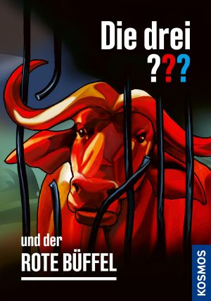 [Drei ??? 236] • Die drei ??? und der rote Büffel